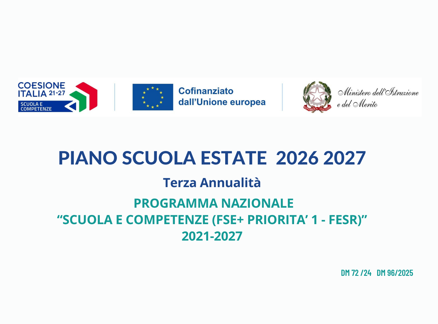 PIANO SCUOLA ESTATE 3 Terza annualità - 2026 2027 – DM 72/2024 e DM 96/2025 – PN 21-27 – FSE +